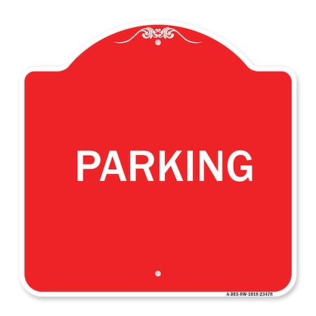 Signmission Designer Series Sign-Parking, Red & White Aluminum Architectural Sign, 18" x 18", RW-1818-23478 A-DES-RW-1818-23478